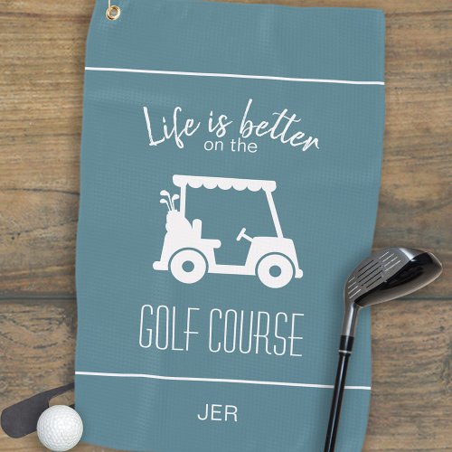 Cute Golf Cart Golfer Golf Course Quote Turquoise Golf Towel