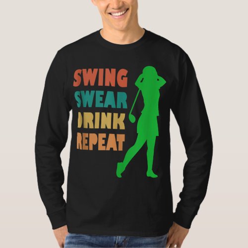 Cute Golf Swing Swear Drink Repeat Love Golf Women T_Shirt