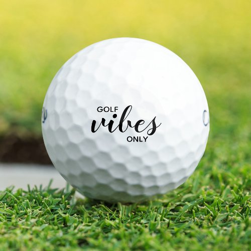 Cute Golf Vibes Only Golfing Golfer Quote Black Golf Balls