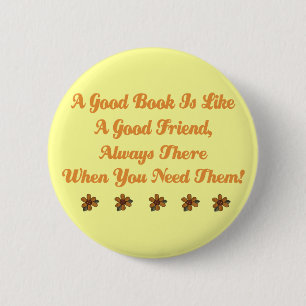 Cute Good Book is a Good Friend T-shirt Button