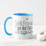 Cute good Friends are like stars mug