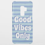 Cute Good Vibes Only Blue Striped Uncommon Samsung Galaxy S9 Plus Case<br><div class="desc">"Good Vibes Only" slogan on stripey blue stripes.</div>