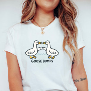 Cute Goose Bumps; Fun Cartoon Goose Pun T-Shirt