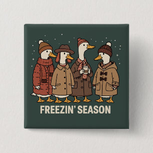 Cute Goose Freezin' Season Winter Cozy Fall Duck  Button