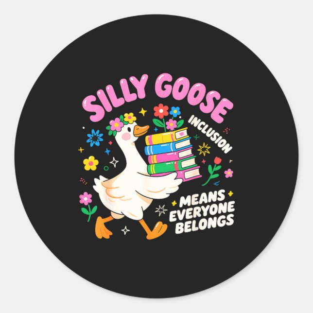 Cute Goose Inclusion Everyone Belongs Teacher Gift Classic Round Sticker (Front)