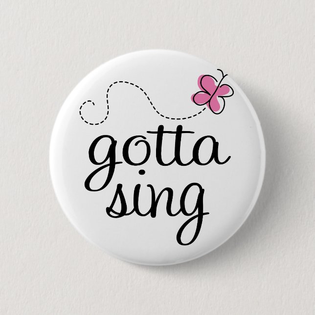 CUTE GOTTA SING PINK BUTTON (Front)