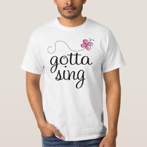 CUTE GOTTA SING PINK T_Shirt