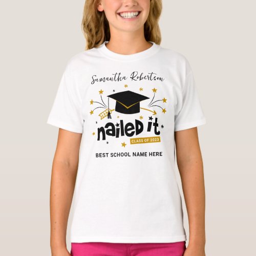 Cute Grad 2023 Nailed It Personalized Graduation T_Shirt