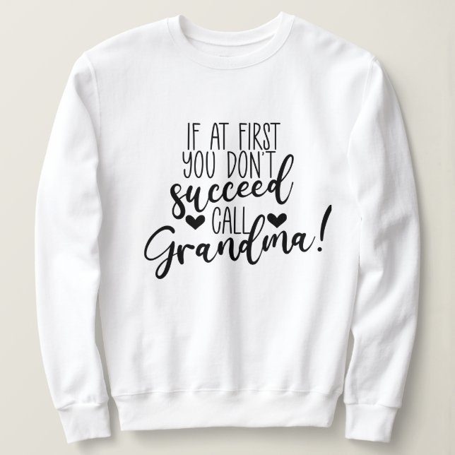 Cute Grandma succeed word art  Sweatshirt (Design Front)