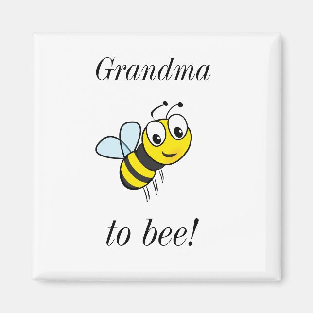 Cute Grandma to Bee Magnet (Front)