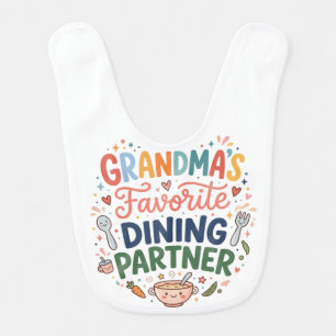 Cute "Grandma's Favorite Dining Partner" Baby Bib