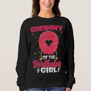 Cute Granny Of The Birthday Girl Sweet Donut Famil Sweatshirt