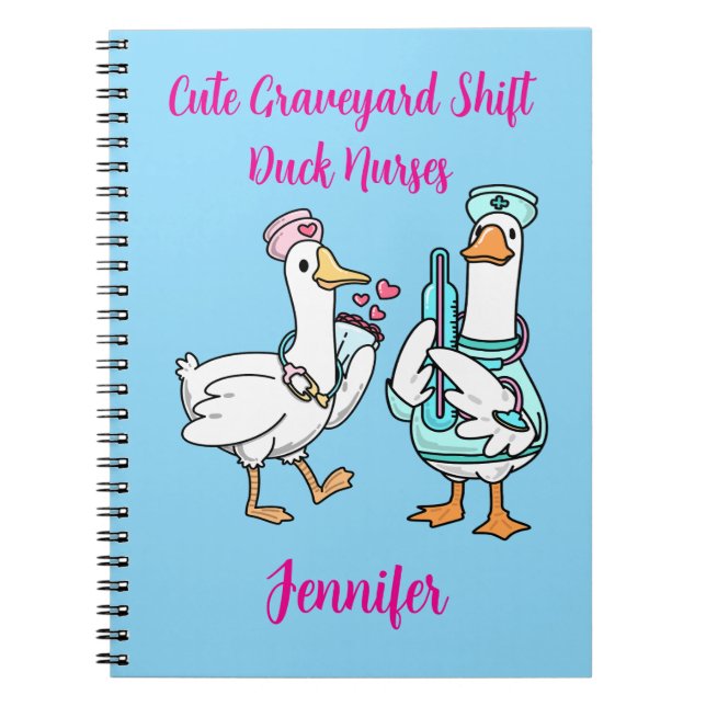 Cute Graveyard Shift Duck Funny Nurses Name Notebook (Front)
