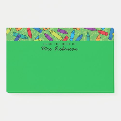 Cute Green Crayons Teacher From the Desk of 10x6 Post_it Notes
