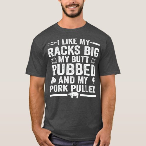 Cute Grilling For Men Women Pork Rub Smoking BBQ M T_Shirt