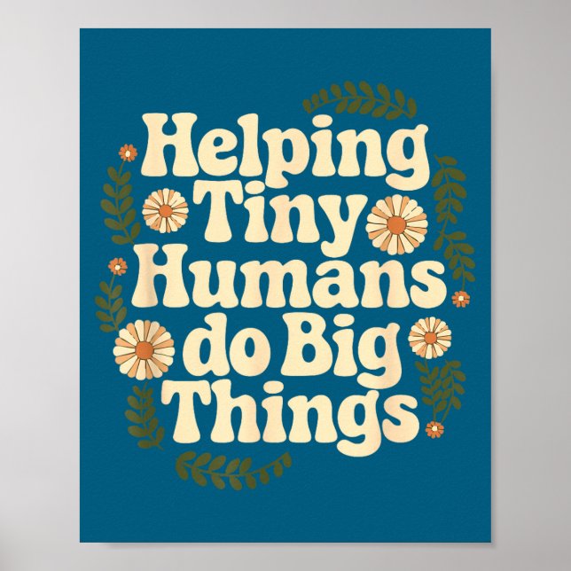 Cute Groovy Helping Tiny Humans Big Poster (Front)