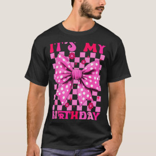 Cute Groovy Its My Birthday Coquette Bow Girls Wom T-Shirt