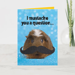 Cute Guinea Pig– I Mustache You A Question Card