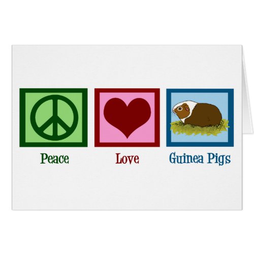 Cute Guinea Pig Peace Love Guinea Pigs Card