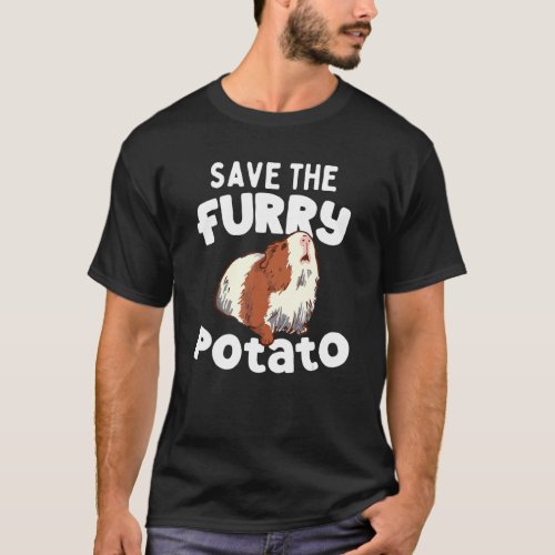 Cute Guinea Pig Save The Furry Potato T_Shirt