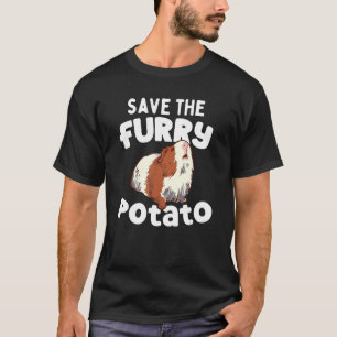 Cute Guinea Pig Save The Furry Potato T-Shirt