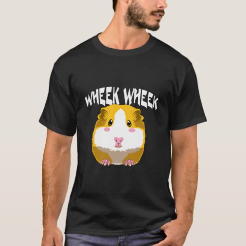 Cute Guinea Pig Wheek Wheek T_Shirt