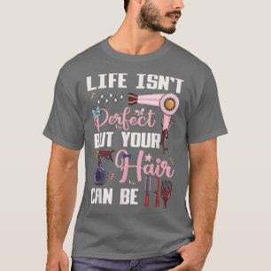 Cute Hair Stylist Motivation Hairdresser  T-Shirt