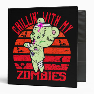 Cute Halloween Chillin' with My Zombies Teddy Bear 3 Ring Binder