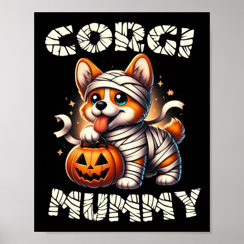 Cute Halloween Costume Welsh Corgi Mummy Dog Lover Poster