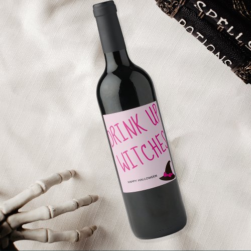 Cute Halloween Drink Up Witches  Wine Label