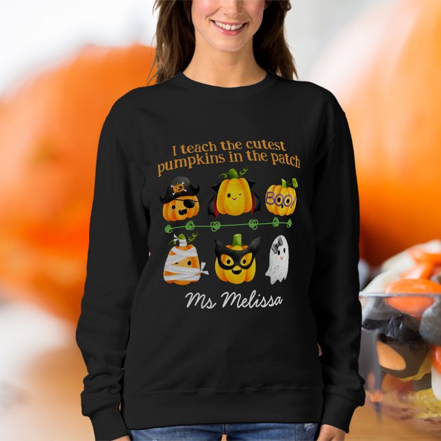 Cute Halloween I Teach Pumpkin In The Patch   Sweatshirt (Creator Uploaded)