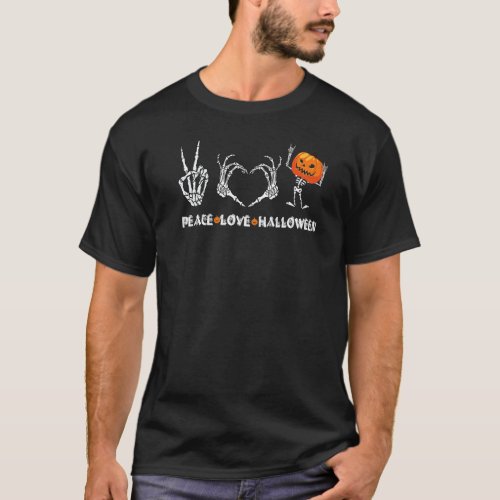 Cute Halloween Skeleton Peace Love With Scary Pump T_Shirt