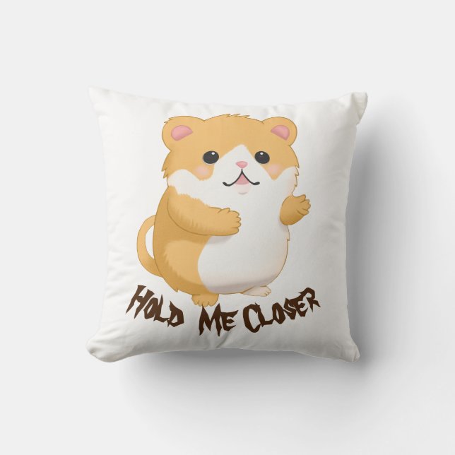 Cute Hamster Hold Me Closer Throw Pillow (Front)