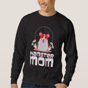 Cute Hamster Mum Hamster Friend Mum Flowers Mother Sweatshirt