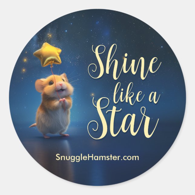 Cute Hamster with text Shine like a Star Classic Round Sticker (Front)