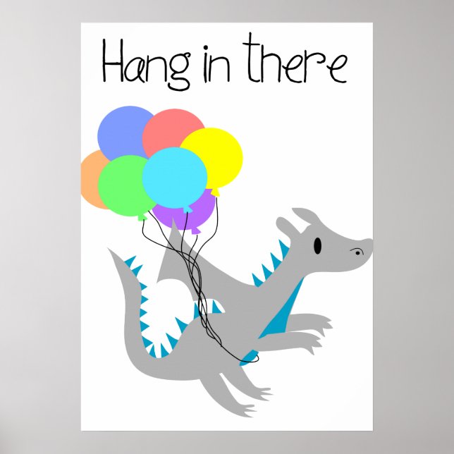 Cute hang in there DRAGON office poster (Front)