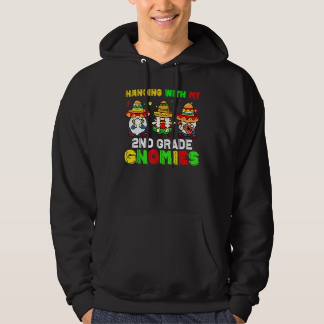Cute Hanging With My 2nd Grade Gnomies Cinco De Ma Hoodie (Front)