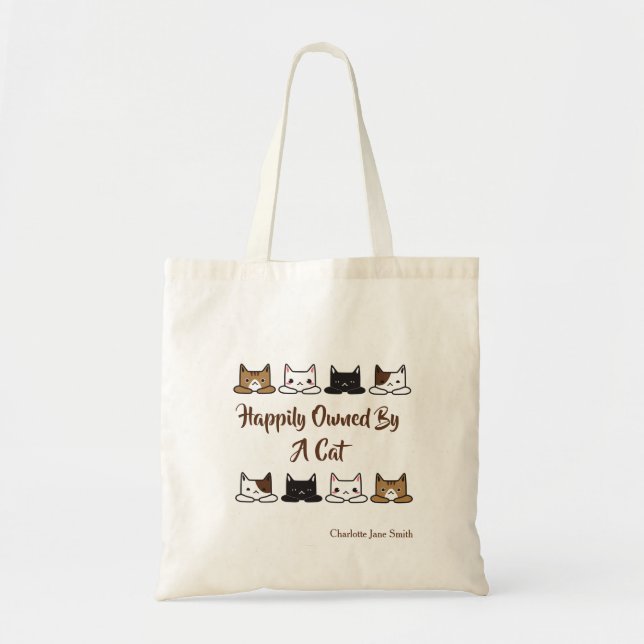 Cute "Happily Owned By A Cat" Tote Bag (Front)