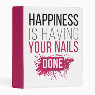 Cute Happiness Is Having Your Nails Done Mini Binder