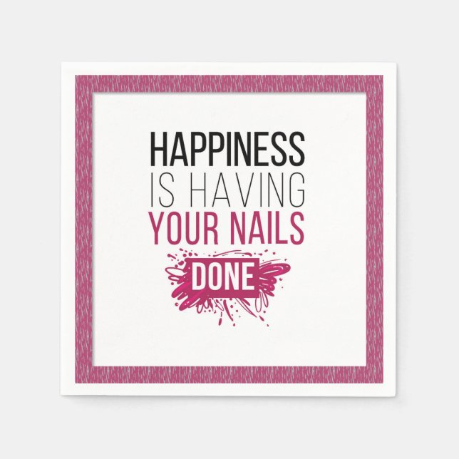 Cute Happiness Is Having Your Nails Done Napkins (Front)