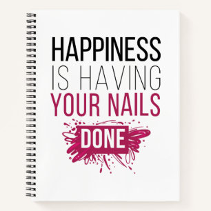 Cute Happiness Is Having Your Nails Done Notebook