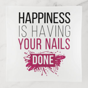 Cute Happiness Is Having Your Nails Done Trinket Tray