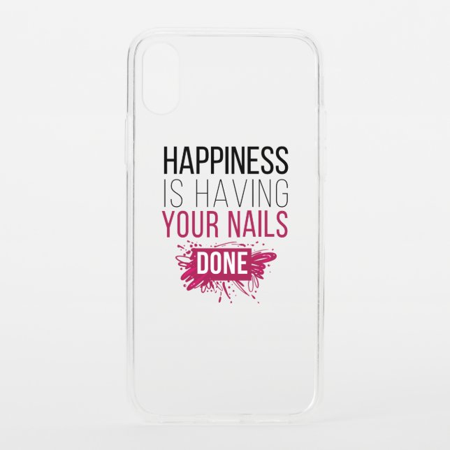 Cute Happiness Is Having Your Nails Done Uncommon iPhone Case (Back)