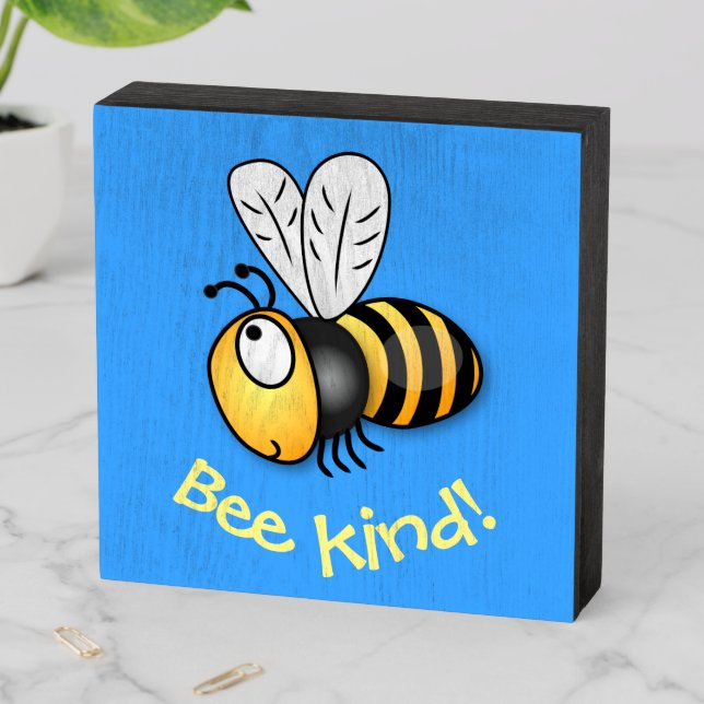 Cute happy bee kind cartoon illustration wooden box sign (In Situ Horizontal)