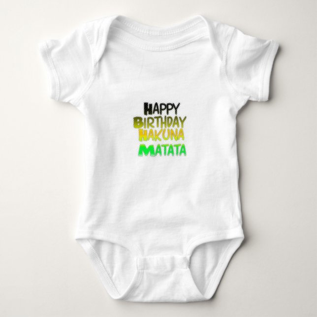 Cute Happy Birthday Hakuna Matata eco Inspirationa Baby Bodysuit (Front)
