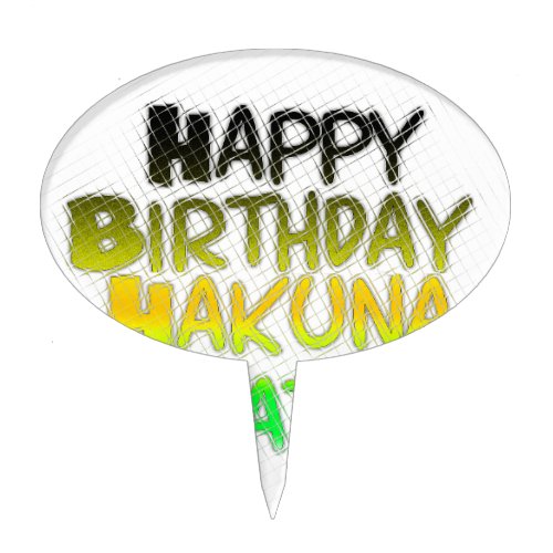 Cute Happy Birthday Hakuna Matata eco Inspirationa Cake Topper