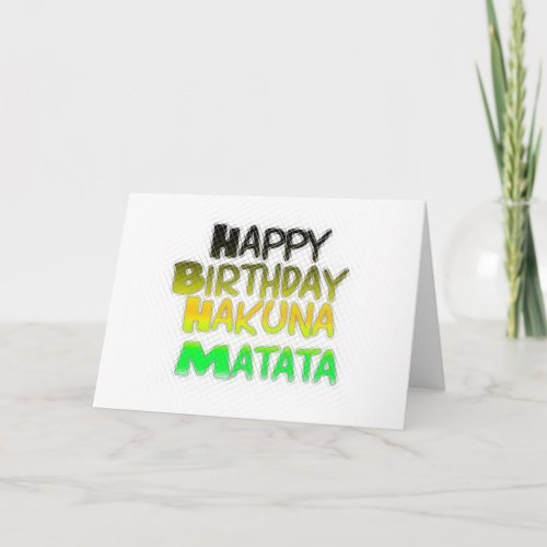 Cute Happy Birthday Hakuna Matata eco Inspirationa Card