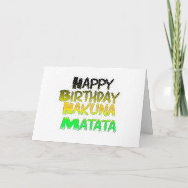 Cute Happy Birthday Hakuna Matata eco Inspirationa Card (Front)