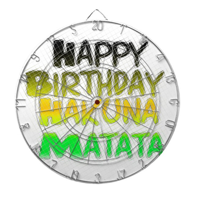 Cute Happy Birthday Hakuna Matata eco Inspirationa Dartboard With Darts (Front)