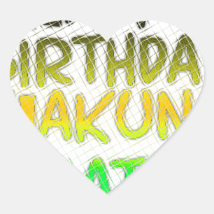 Cute Happy Birthday Hakuna Matata eco Inspirationa Heart Sticker